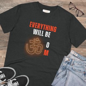 T-shirt Eco "Everything will be Om"