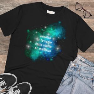 T-shirt Eco “Ascolta il fruscìo delle stelle al mattino” - Transurfing