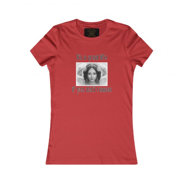 T-Shirt donna "It's a great life if you don't reason" - immagine 13