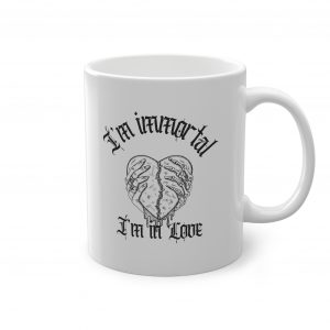 Tazza "I'm immortal"