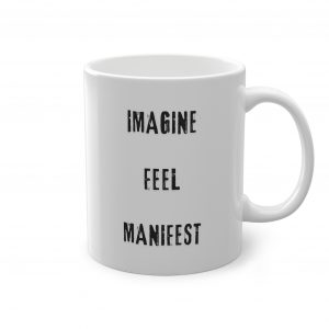 Tazza "Imagine Feel Manifest"